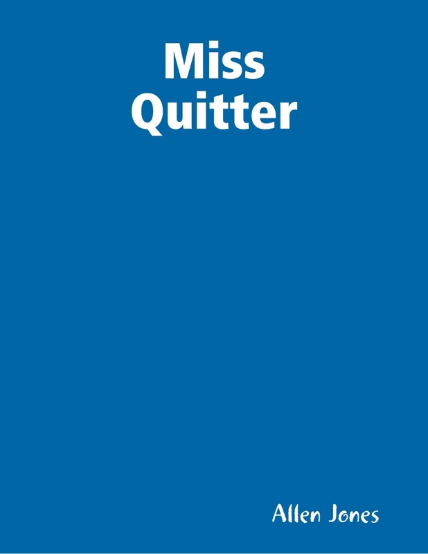 Miss Quitter