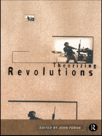 Theorizing Revolutions - John Foran