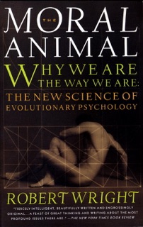 The Moral Animal by Robert Wright
