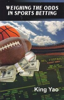 Weighing the Odds In Sports Betting by King Yao