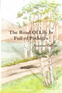 The Road of Life Is Full of Potholes