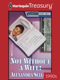 NOT WITHOUT A WIFE! - Alexandra Sellers
