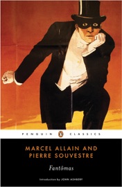 Fantomas - Marcel Allain, Pierre Souvestre & John Ashbery