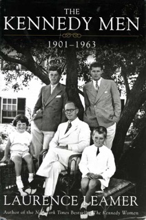 The Kennedy Men by Laurence Leamer