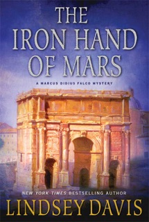 The Iron Hand of Mars by Lindsey Davis