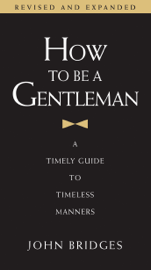 How To Be a Gentleman