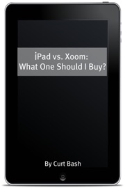 iPad vs. Xoom - What One Should I Buy?