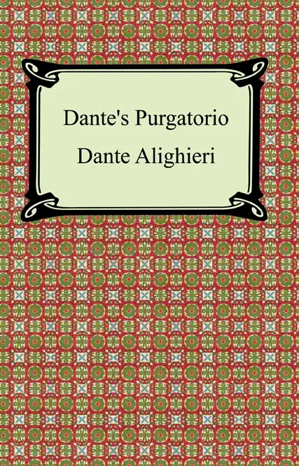 Dante's Purgatorio (The Divine Comedy, Volume 2, Purgatory)