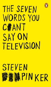 Book cover for The Seven Words You Can't Say on Television by Steven Pinker