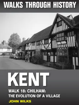 Read: Walks Book Through History: Kent. Walk 18. Chilham