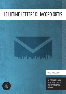 Le ultime lettere di Jacopo Ortis by Ugo Foscolo