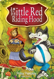 Little Red Riding Hood (Enhanced Version) by Potrus Publishing