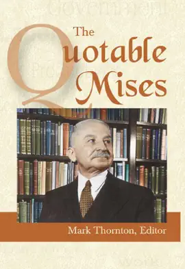 Read: The Quotable Mises Book