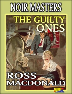 The Guilty Ones by Ross MacDonald