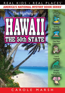 The Mystery in Hawaii The 50th State by Carole Marsh