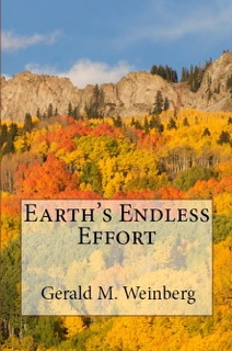 Earth's Endless Effort by Gerald M. Weinberg