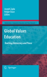 Global Values Education - Joseph Zajda & Holger Daun