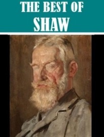 The Best of George Bernard Shaw - George Bernard Shaw