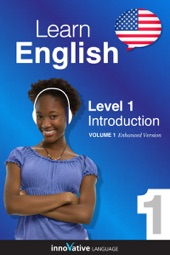 Book cover for Learn English - Level 1: Introduction to English (Enhanced Version) by Innovative Language Learning