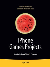 iPhone Games Projects - PJ Cabrera, Joachim Bondo, Brian Greenstone, Mike Lee, Jamie Gotch, Michael Kasprzak, Richard Zito, Matthew Aitken, Olivier Hennessy & James Lee