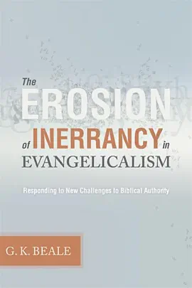 Read: Book The Erosion of Inerrancy in Evangelicalism
