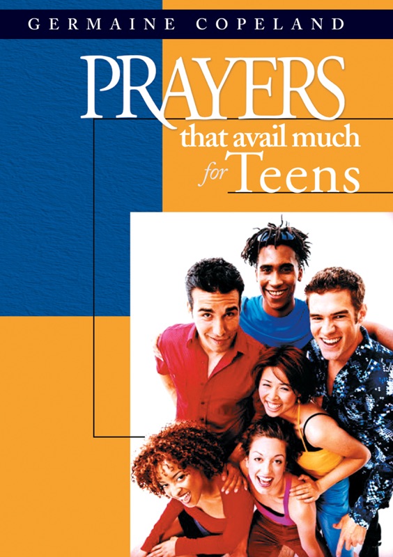 Prayers That Avail Much for Teens