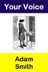 Your Voice Adam Smith
