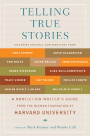 Telling True Stories - Mark Kramer & Wendy Call