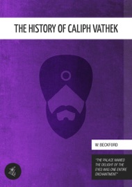 The History of Caliph Vathek - William Beckford