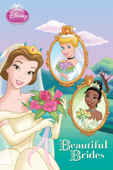 Disney Princess: Beautiful Brides - Disney Book Group