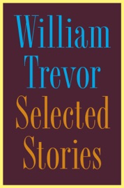 Selected Stories - William Trevor
