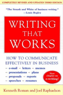Writing That Works, 3rd Edition by Kenneth Roman & Joel Raphaelson