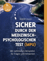 Robert Klaus - Sicher durch den Medizinisch-Psychologischen Test (MPU) artwork