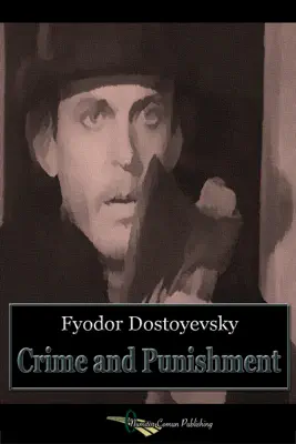 Crime and Punishment by Fyodor Dostoyevsky book