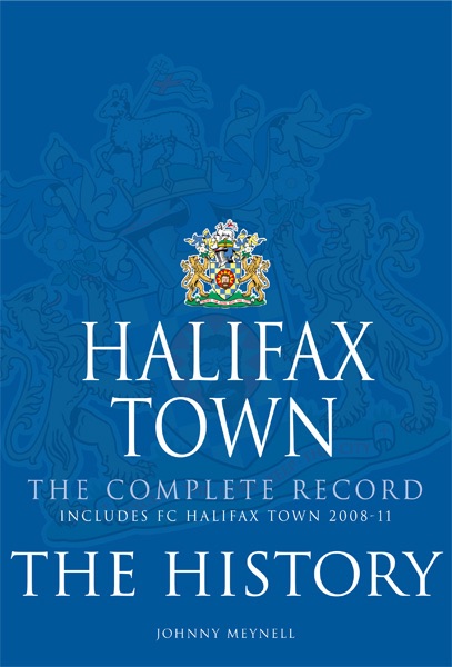 Halifax Town: The Complete Record