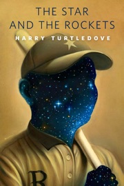 The Star and the Rockets - Harry Turtledove