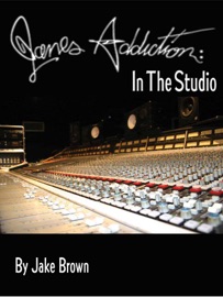 Jane's Addiction: In the Studio
