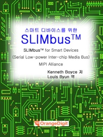 SLIMbus™ for Smart Devices, MIPI - Kenneth Boyce & Louis Byun