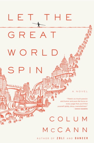Cover of Let the Great World Spin by Colum McCann