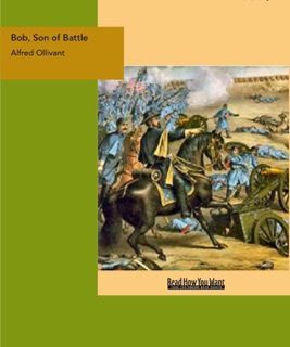 Bob, Son of Battle by Alfred Ollivant