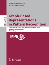 Graph-Based Representations in Pattern Recognition - Francisco Escolano & Mario Vento