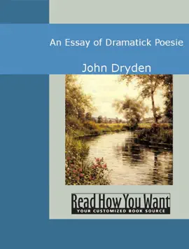 Read: An Essay of Dramatick Poesie Book