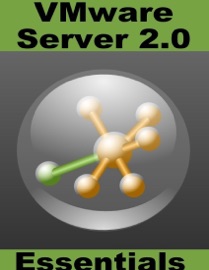 VMware Server 2 Essentials - Neil Smyth