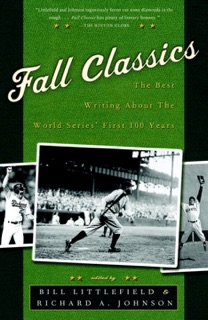 Fall Classics by Bill Littlefield & Richard Johnson