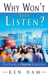 Why Won't They Listen? - Ken Ham