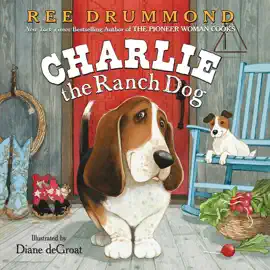 Charlie the Ranch Dog