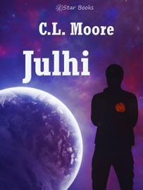 Julhi - C.L. Moore