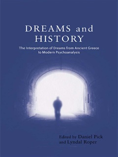 Dreams and History by Daniel Pick & Lyndal Roper