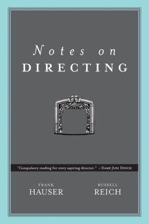 Notes On Directing by Frank Hauser & Russell Reich