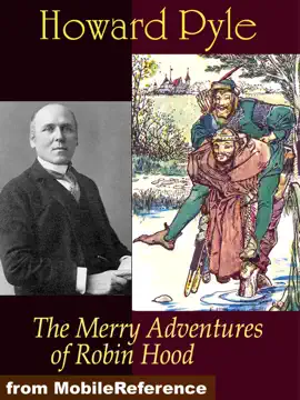 Read: The Merry Book Adventures of Robin Hood. ILLUSTRATED